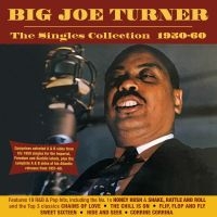 Turner Big Joe - Singles Collection 1950-60 in der Gruppe UNSERE TIPPS / Weihnachtsgeschenktipp CD bei Bengans Skivbutik AB (3322204)