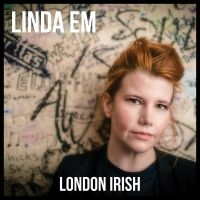 Em Linda - London Irish in der Gruppe CD bei Bengans Skivbutik AB (3322292)