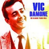 Damone Vic - Classic Years Vol.1 in der Gruppe CD bei Bengans Skivbutik AB (3322293)