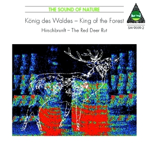 Natural Sound Recorded By Walter Ti - King Of The Forest - The Red Deer R in der Gruppe UNSERE TIPPS / Weihnachtsgeschenktipp CD bei Bengans Skivbutik AB (3322410)