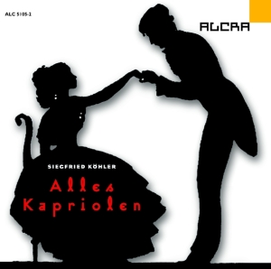 Köhler Siegfried - Alles Kapriolen in der Gruppe CD bei Bengans Skivbutik AB (3329515)