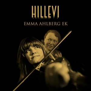 Emma Ahlberg Ek - Hillevi in der Gruppe UNSERE TIPPS / Weihnachtsgeschenktipp CD bei Bengans Skivbutik AB (3330434)