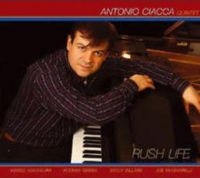 Ciacca Antonio (Quintet) - Rush Life in der Gruppe CD bei Bengans Skivbutik AB (3334863)