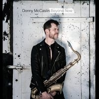 Mccaslin Donny - Beyond Now in der Gruppe CD bei Bengans Skivbutik AB (3334969)