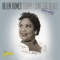 Humes Helen - Today I Sing The Blues 1944-55 in der Gruppe CD bei Bengans Skivbutik AB (3334990)