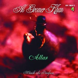 Al Gromer Khan - Attar in der Gruppe CD bei Bengans Skivbutik AB (3335732)