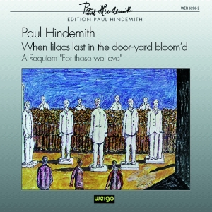 Hindemith Paul - When Lilacs Last In The Door-Yard B in der Gruppe UNSERE TIPPS / Weihnachtsgeschenktipp CD bei Bengans Skivbutik AB (3335747)