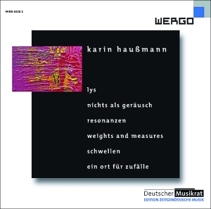 Haußmann Karin - Lys Nichts Als Geräusch Resonanze in der Gruppe UNSERE TIPPS / Weihnachtsgeschenktipp CD bei Bengans Skivbutik AB (3335772)