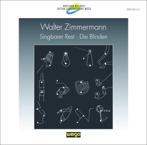 Zimmermann Walter - Singbarer Rest Die Blinden in der Gruppe CD bei Bengans Skivbutik AB (3337684)