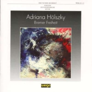 Hölszky Adriana - Bremer Freiheit in der Gruppe CD bei Bengans Skivbutik AB (3337685)