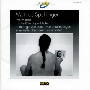 Spahlinger Mathias - Inter-Mezzo 128 Erfüllte Augenblic in der Gruppe CD bei Bengans Skivbutik AB (3337687)