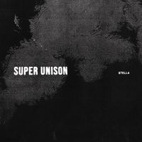 Super Unison - Stella in der Gruppe Rock bei Bengans Skivbutik AB (3339096)