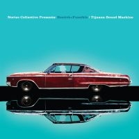 Bostich + Fussible - Tijuana Sound Machine (Nortec Colle in der Gruppe VINYL bei Bengans Skivbutik AB (3365324)