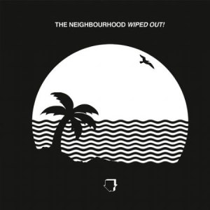 Neighbourhood The - Wiped Out! in der Gruppe UNSERE TIPPS / Weihnachtsgeschenktipp Vinyl bei Bengans Skivbutik AB (3432733)