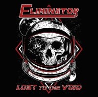 Eliminator - Lost To The Void in der Gruppe UNSERE TIPPS / Weihnachtsgeschenktipp CD bei Bengans Skivbutik AB (3460648)