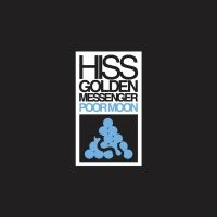 Hiss Golden Messenger - Poor Moon (Re-Issue) in der Gruppe VINYL bei Bengans Skivbutik AB (3464477)