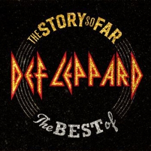 Def Leppard - The Story So Far in der Gruppe CD / Pop bei Bengans Skivbutik AB (3464982)