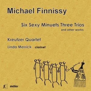 Finnissy Michael - Six Sexy Minuets Three Trios, And O in der Gruppe UNSERE TIPPS / Weihnachtsgeschenktipp CD bei Bengans Skivbutik AB (3465008)