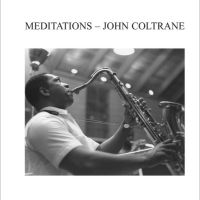 Coltrane John - Meditations in der Gruppe UNSERE TIPPS / 200 Alben, die man auf Vinyl besitzen sollte bei Bengans Skivbutik AB (3468728)