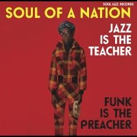 Soul Jazz Records Presents - Soul Of A Nation: Jazz Is The Teach in der Gruppe VINYL bei Bengans Skivbutik AB (3469978)