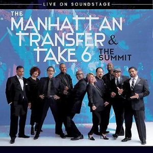 Manhattan Transfer Take 6 - The Summit-Live On Soundstage in der Gruppe MUSIK / Musik Blu-Ray / Jazz/Blues bei Bengans Skivbutik AB (3473041)