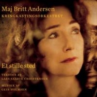 Andersen Maj Britt - Et Stille Sted in der Gruppe CD bei Bengans Skivbutik AB (3478290)