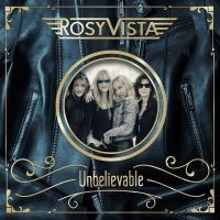 Rosy Vista - Unbelievable in der Gruppe CD bei Bengans Skivbutik AB (3486032)