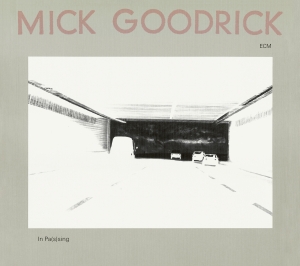 Goodrick Mick - In Pas(S)Ing in der Gruppe UNSERE TIPPS / Klassiska lablar / ECM Records bei Bengans Skivbutik AB (3486074)