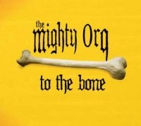 Mighty Orq - To The Bone/Lost In Germany in der Gruppe CD bei Bengans Skivbutik AB (3487766)