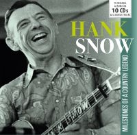 Snow Hank - Milestones Of A Country Legend in der Gruppe CD bei Bengans Skivbutik AB (3489624)