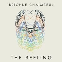 Chaimbeul Brighde - The Reeling in der Gruppe CD bei Bengans Skivbutik AB (3490549)