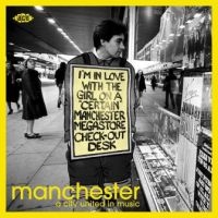 Various Artists - Manchester:A City United In Music in der Gruppe CD bei Bengans Skivbutik AB (3492787)