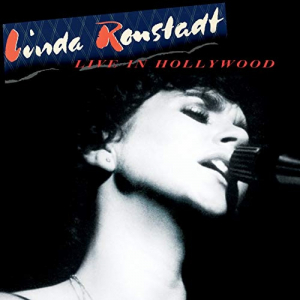 Linda Ronstadt - Live In Hollywood in der Gruppe CD bei Bengans Skivbutik AB (3494264)