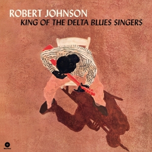 Robert Johnson - King Of The Delta Blues Singers in der Gruppe UNSERE TIPPS / Weihnachtsgeschenktipp Vinyl bei Bengans Skivbutik AB (3495360)