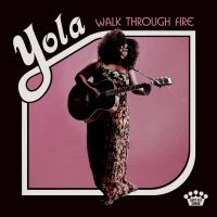 YOLA - WALK THROUGH FIRE in der Gruppe UNSERE TIPPS / Weihnachtsgeschenktipp CD bei Bengans Skivbutik AB (3495725)