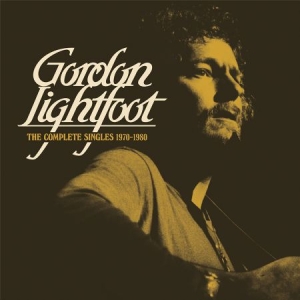 Lightfoot Gordon - The Complete Singles 1970-1980 (2-C in der Gruppe CD bei Bengans Skivbutik AB (3496140)