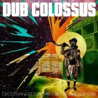 Dub Colossus - Doctor Strangedub in der Gruppe CD bei Bengans Skivbutik AB (3504024)