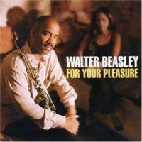 Beasley Walter - For Your Pleasure in der Gruppe CD bei Bengans Skivbutik AB (3505342)