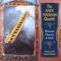 Statman Andy Quartet - Between Heaven & Earth in der Gruppe CD bei Bengans Skivbutik AB (3505352)