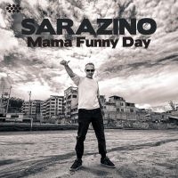 Sarazino - Mama Funny Day in der Gruppe CD bei Bengans Skivbutik AB (3505398)