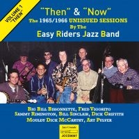 Easy Riders Jazz Band - Then & Now in der Gruppe CD bei Bengans Skivbutik AB (3509660)