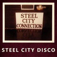 Steel City Connection - Steel City Disco in der Gruppe VINYL bei Bengans Skivbutik AB (3509664)