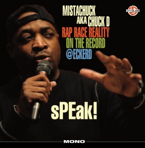 Chuck D - Speak Rap Race Reality On The Record in der Gruppe VINYL bei Bengans Skivbutik AB (3512266)