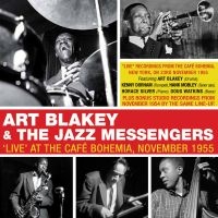 Blakey Art And His Jazz Messengers - Live At Cafe Bohemia 1955 in der Gruppe CD bei Bengans Skivbutik AB (3513103)