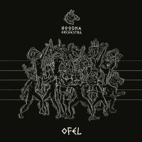 Hoodna Orchestra - Ofel in der Gruppe CD bei Bengans Skivbutik AB (3522464)