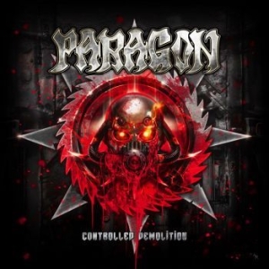 Paragon - Controlled Demolition (Cd Digipack) in der Gruppe CD bei Bengans Skivbutik AB (3528283)