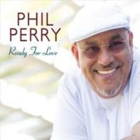 Perry Phil - Ready For Love in der Gruppe CD bei Bengans Skivbutik AB (3529604)