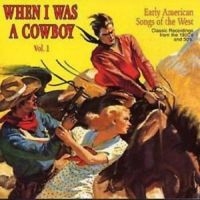 Blandade Artister - When I Was A Cowboy 1 in der Gruppe CD bei Bengans Skivbutik AB (3530628)