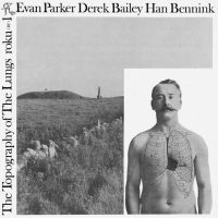 Evan Parker / Derek Bailey / Han Be - The Topography Of The Lungs in der Gruppe VINYL bei Bengans Skivbutik AB (3530738)