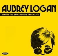 Logan Aubrey - Where The Sunshine Is Expensive in der Gruppe CD bei Bengans Skivbutik AB (3531384)